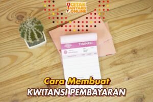 Bagaimana Cara Membuat Kwitansi Pembayaran? Ini Caranya!