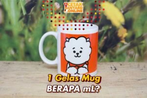 1 Gelas Mug Biasanya Berapa mL? Ini Penjelasannya!