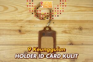 9 Keunggulan Holder ID Card Kulit, Lebih Mewah dan Elegan!